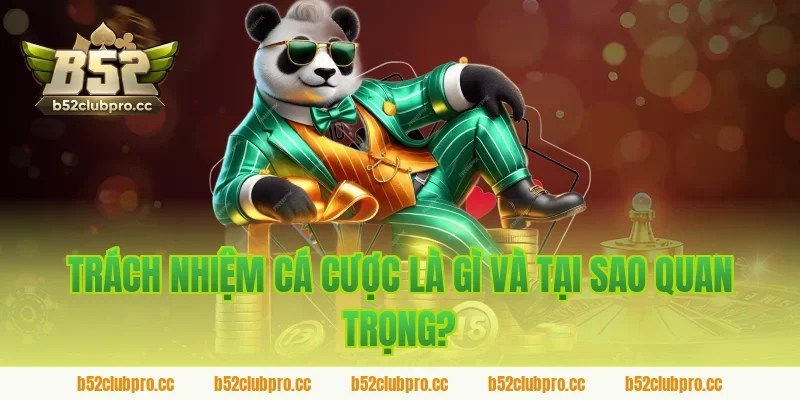 Trách nhiệm cá cược là gì và tại sao quan trọng?